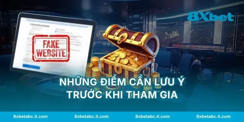 Những điểm cần lưu ý trước khi tham gia