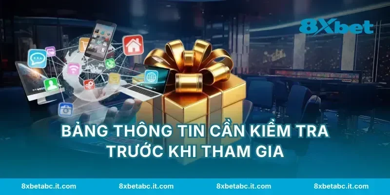 Bảng thông tin cần kiểm tra trước khi tham gia