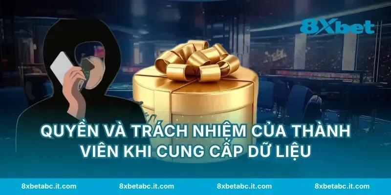 Quyền và trách nhiệm của thành viên khi cung cấp dữ liệu